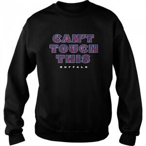 Cant Touch This Buffalo Bills Sweatshirt